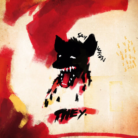 LISTEN: THEY. - "Say When"