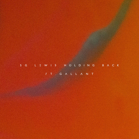LISTEN: SG Lewis x Gallant - "Holding Back"
