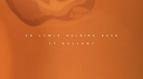 WATCH: SG Lewis x Gallant - "Holding Back" Video