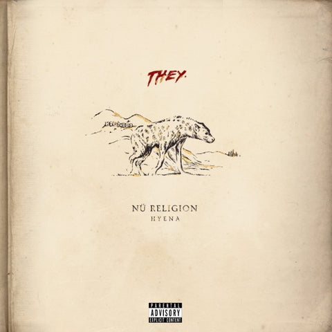 LISTEN: THEY.'s debut album 'Nu Religion: HYENA'